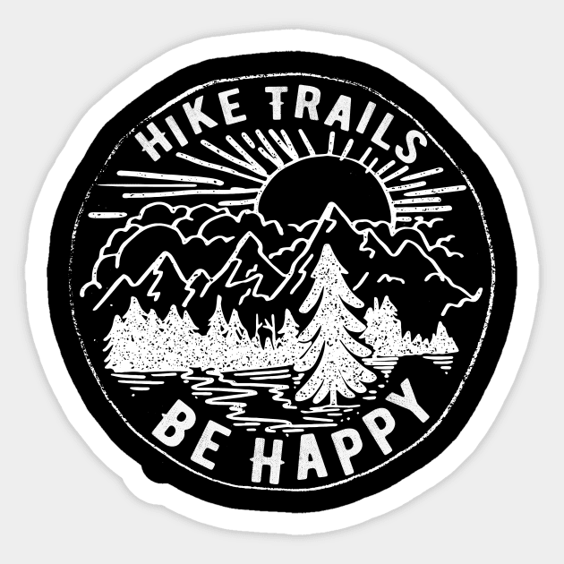 Hike Trails Be Happy Outdoor Camping Sticker by ScottsRed